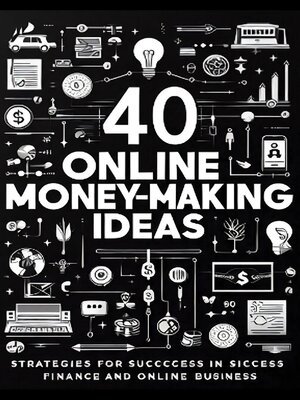 cover image of 40 Online Money Making Ideas